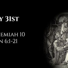 July 31st: Nehemiah 10 & John 6:1-21