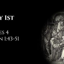 May 1st: James 4 & John 1:43-51
