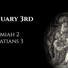 January 3rd: Jeremiah 2 & Galatians 3